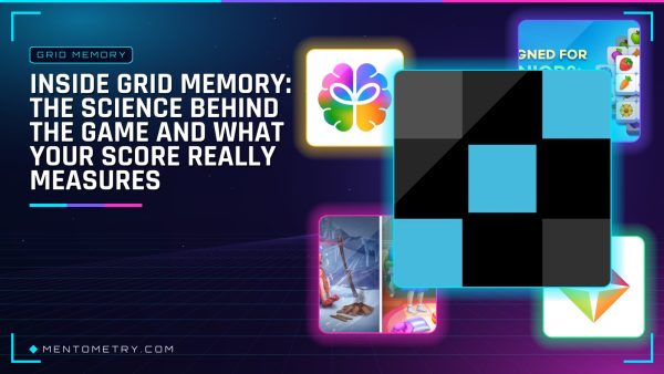 Inside Grid Memory: The Science Behind the Game and What Your Score Really Measures