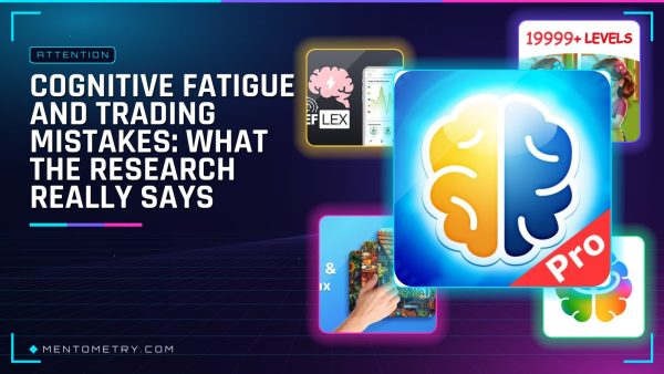 Cognitive Fatigue and Trading Mistakes: What the Research Really Says