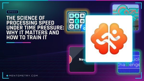 The Science of Processing Speed Under Time Pressure: Why It Matters and How to Train It