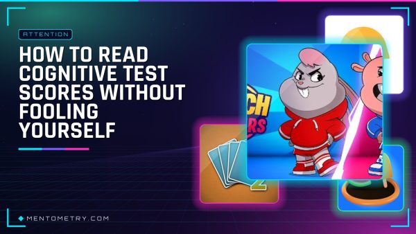 How to Read Cognitive Test Scores Without Fooling Yourself