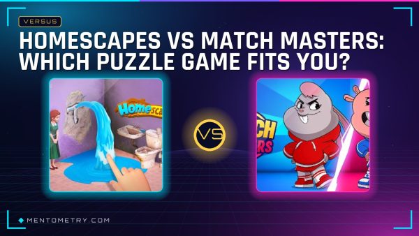 Homescapes vs Match Masters: Which Puzzle Game Fits You?
