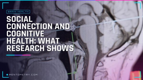 Social Connection and Cognitive Health: What Research Shows