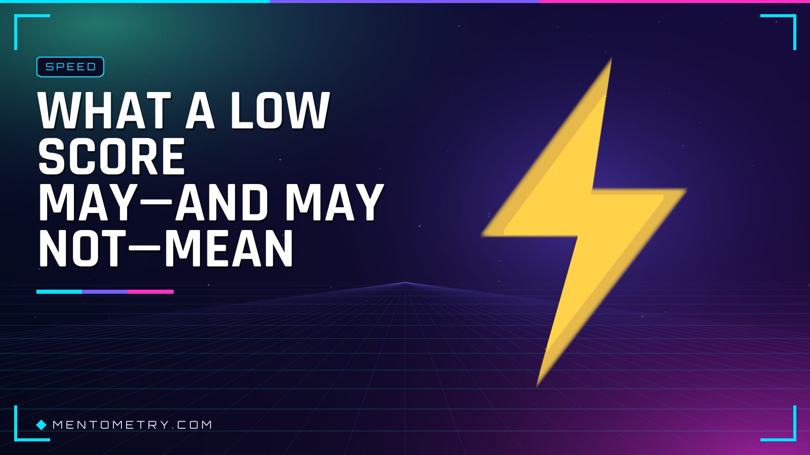 What a low score may—and may not—mean
