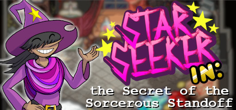 Star Seeker in: the Secret of the Sorcerous Standoff cover