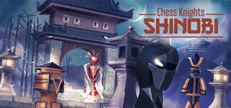 Chess Knights: Shinobi cover