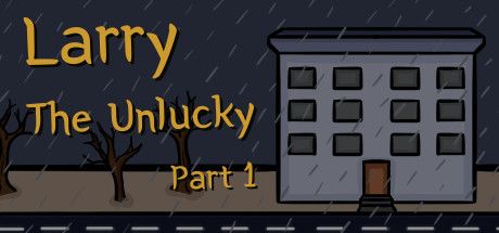 Larry The Unlucky Part 1 cover
