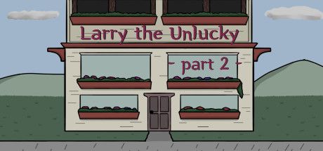 Larry The Unlucky Part 2 cover