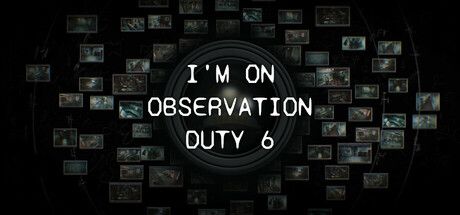 I'm on Observation Duty 6 cover