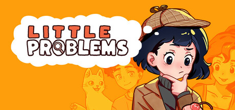 Little Problems: A Cozy Detective Game cover