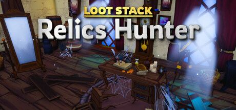 Loot Stack - Relics Hunter cover