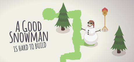 A Good Snowman Is Hard To Build cover