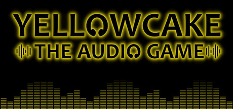 🎧 Yellowcake - The Audio Game 🎧 cover