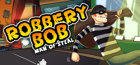 Robbery Bob: Man of Steal cover