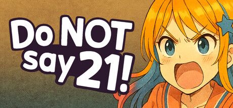Do NOT say 21! cover