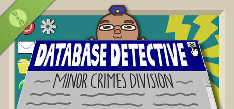 Database Detective: Minor Crimes Division Demo cover
