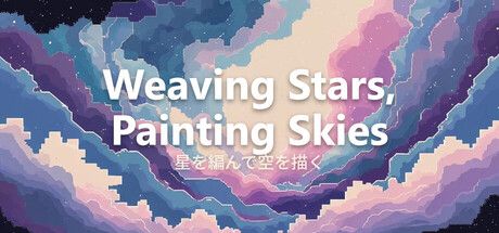 Weaving Stars, Painting Skies cover